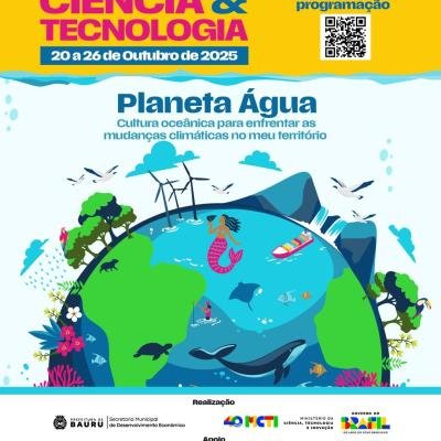 Semana Nacional de Ciência e Tecnologia em Bauru promove ações sobre sustentabilidade e inovação