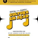 Últimos Dias: Inscrições para o Edital 'Cultura em Ação – Parte I 2025' se Encerram Nesta Quarta em Bauru