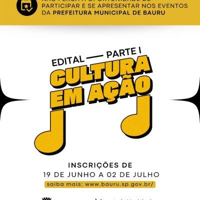 Últimos Dias: Inscrições para o Edital 'Cultura em Ação – Parte I 2025' se Encerram Nesta Quarta em Bauru