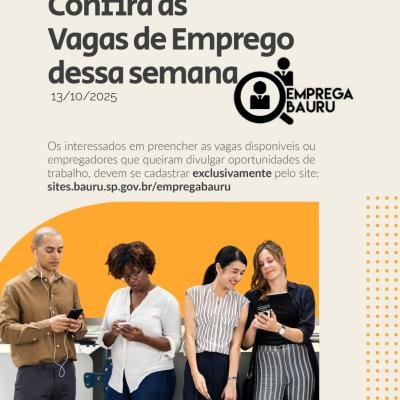 Emprega Bauru divulga novas vagas de emprego da semana — Confira e candidate-se online