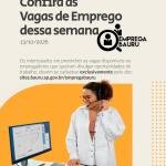 Emprega Bauru: Vagas Emprego Abertas Nesta Semana | Sedecon
