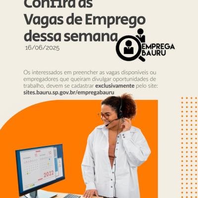 Emprega Bauru divulga novas vagas de emprego na semana: oportunidades em diversas áreas