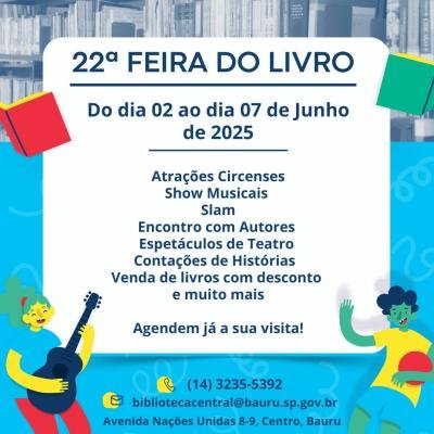 22ª Feira do Livro de Bauru: Agendamento para Escolas e Grupos já está Aberto