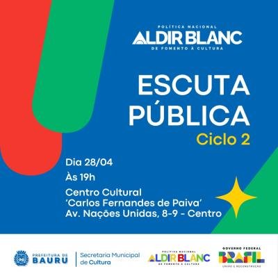 Escuta Pública em Bauru Discute Novo Ciclo da Política Nacional Aldir Blanc em 2025