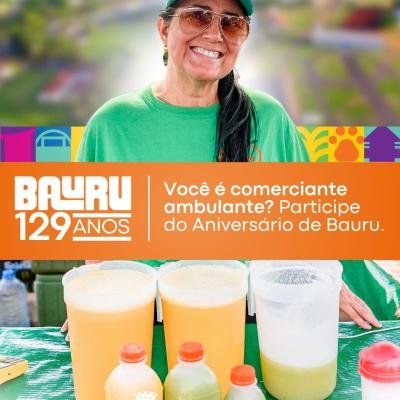 Cadastro de ambulantes para o aniversário de Bauru 2025 abre em julho