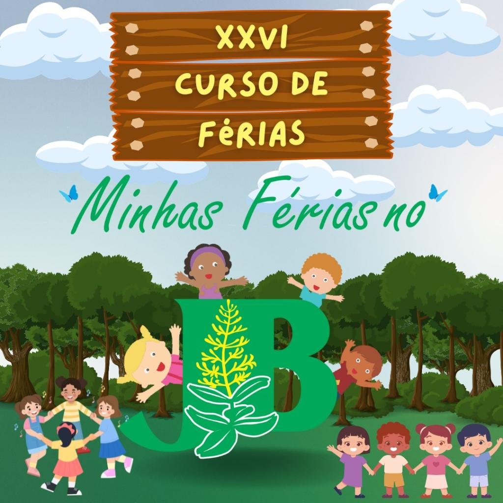 Pré-inscrição do Curso ‘Minhas Férias no Jardim Botânico’ será aberta nesta quinta-feira