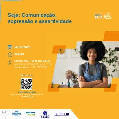 Sedecon oferece a oficina ‘Comunicação, Expressão e Assertividade’ em parceria com o Sebrae