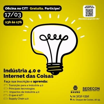 CIT abre inscrições para oficina de ‘Indústria 4.0 e Internet das Coisas’ em parceria com a Faculdade de Engenharia de Bauru