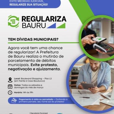 ‘Regulariza Bauru’ terá mutirão para atendimento aos contribuintes e parcelamento de dívidas municipais