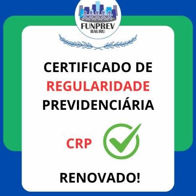 Funprev renova Certificado de Regularidade Previdenciária